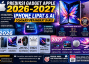 Prediksi Gadget Apple 2026-2027: iPhone Lipat dan AI Dominasi Perangkat Baru