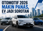 Otomotif 2026 Makin Panas, EV Jadi Sorotan