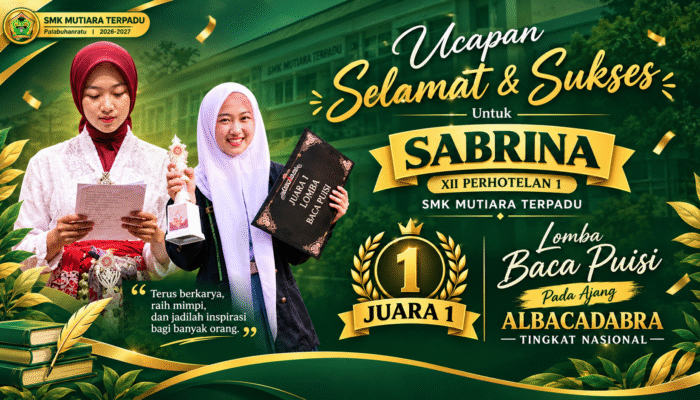 SMK Mutiara Terpadu Palabuhanratu Raih Juara 1 Lomba Baca Puisi ALBACADABRA Tingkat Nasional 2026